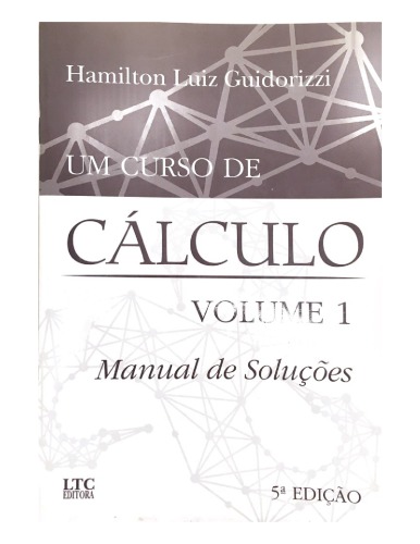 Um Curso de Cálculo Vol 1 - Manual de Soluções