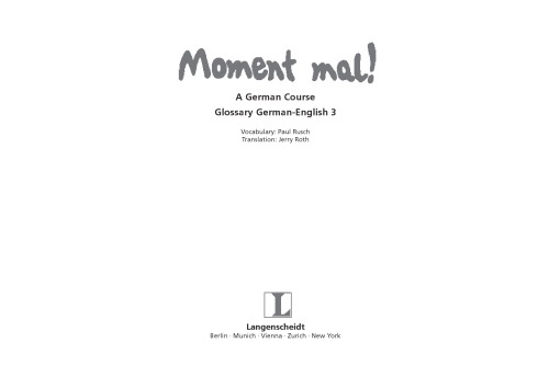 Moment mal! A German course: glossary German-English 3