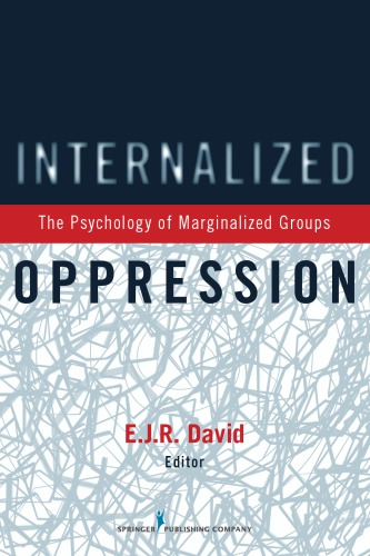 Internalized Oppression: The Psychology of Marginalized Groups