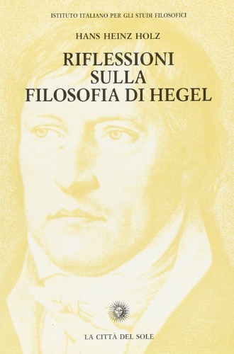 Riflessioni sulla Filosofia di Hegel