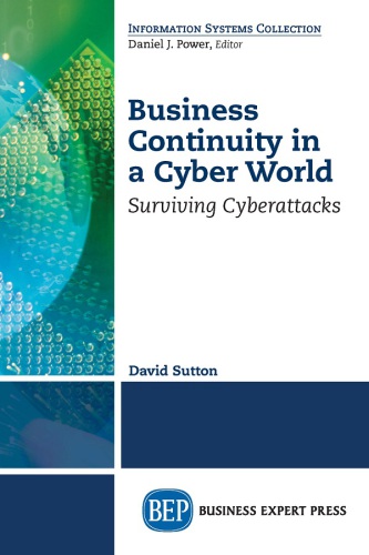 Business Continuity in a Cyber World: Surviving Cyberattacks