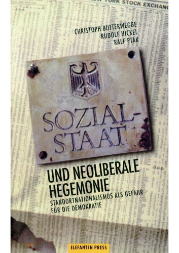 Sozialstaat und neoliberale Hegemonie. Standortnationalismus als Gefahr für die Demokratie