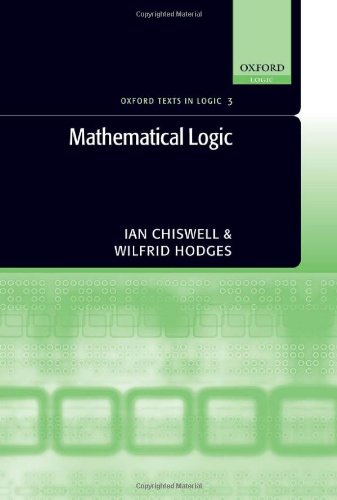 Mathematical Logic (Oxford Texts in Logic)