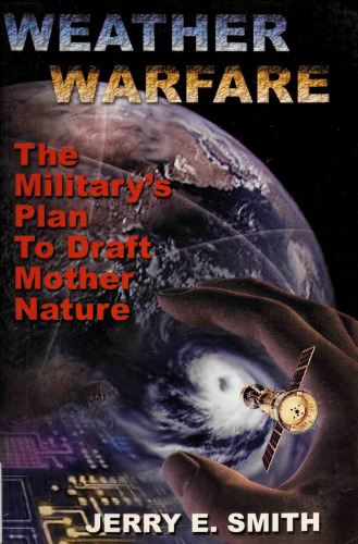 Weather Warfare: The Military’s Plan to Draft Mother Nature