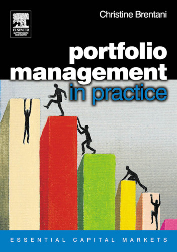 Portfolio Management in Practice (Essential Capital Markets)