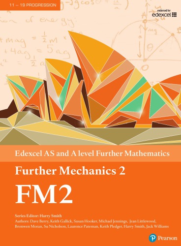 Edexcel AS and A level Further Mathematics Further Mechanics 2