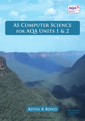 AS Computer Science for AQA Units 1 & 2