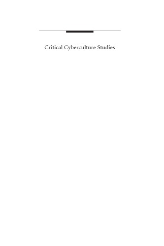 Critical Cyberculture Studies