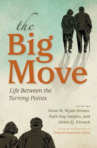 The Big Move: Life Between the Turning Points