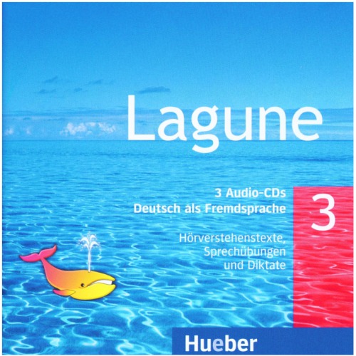 Lagune 3: Deutsch als Fremdsprache / 3 Audio-CDs. Hörverstehenstexte, Sprechenübungen und Diktate