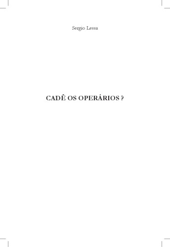 Cadê os operários?