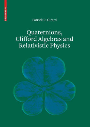 Quaternions, Clifford Algebras and Relativistic Physics