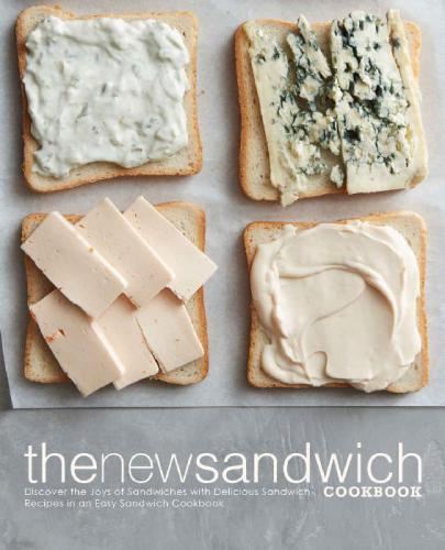 The New Sandwich Cookbook