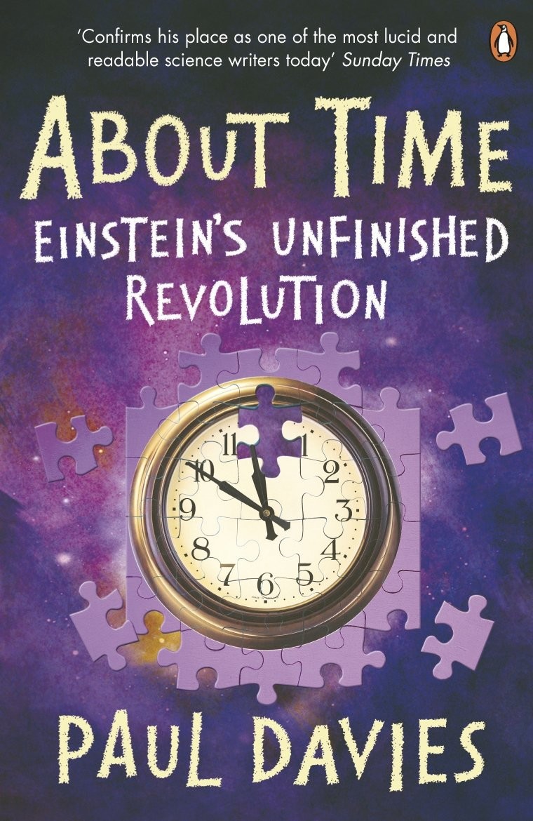 About Time : Einstein’s Unfinished Revolution