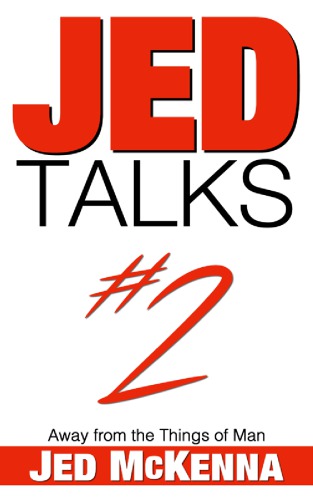 Jed Talks #2