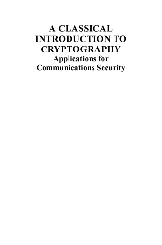 A Classical Introduction to Cryptography: Applications for Communications Security