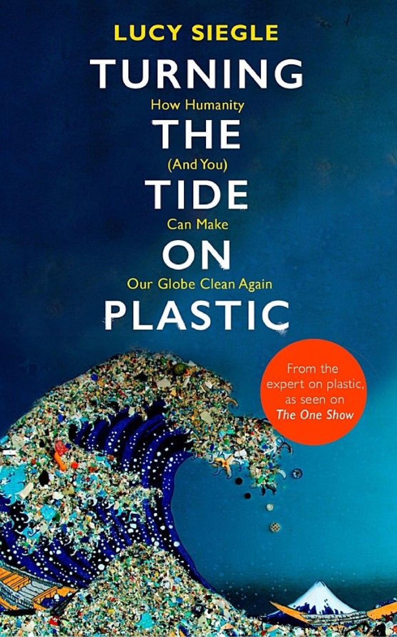 Turning the Tide on Plastic: How Humanity (And You) Can Make Our Globe Clean Again