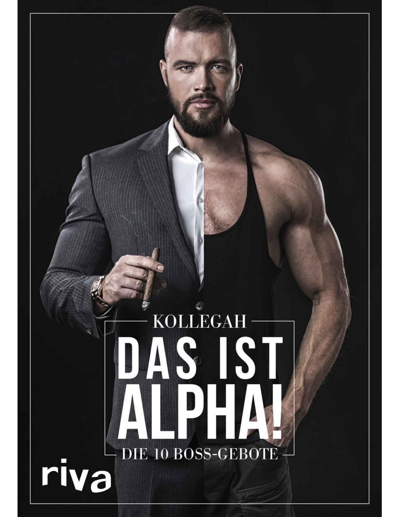 Das ist Alpha!: Die 10 Boss-Gebote