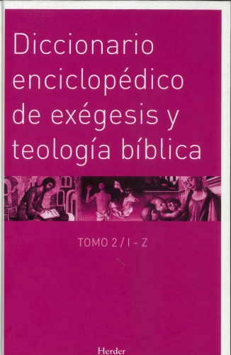 DICCIONARIO ENCICLOPEDICO DE EXEGESIS Y TEOLOGIA BIBLICA TOMO II (I-Z)