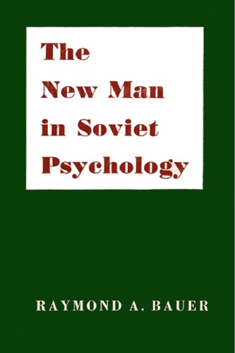 The New Man in Soviet Psychology