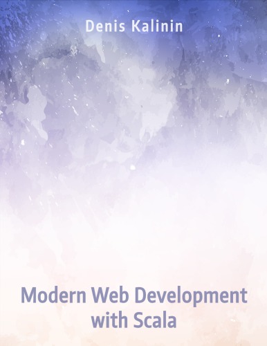 Modern Web Development with Scala