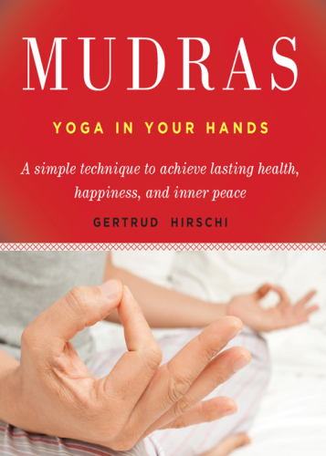 Mudras Yoga In Your Hands