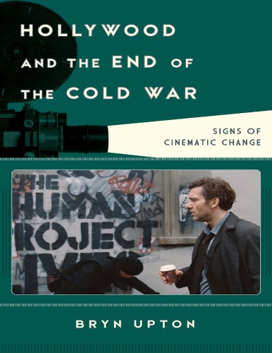 Hollywood and the End of the Cold War: Signs of Cinematic Change