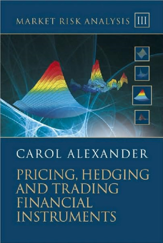 Market Risk Analysis: Pricing, Hedging and Trading Financial Instruments (v. 3)