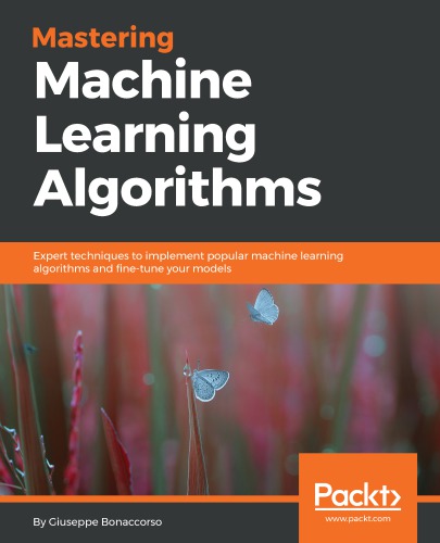 MASTERING MACHINE LEARNING ALGORITHMS.