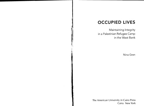 Occupied Lives: Maintaining Integrity in a Palestinian Refugee Camp in the West Bank