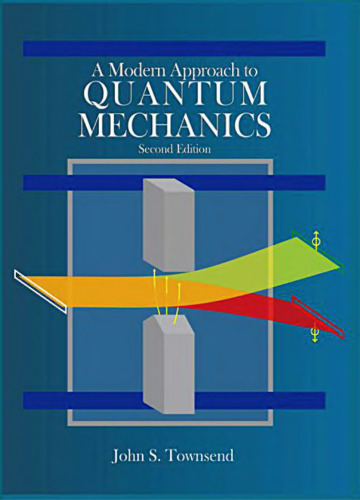 A Modern Approach to Quantum Mechanics