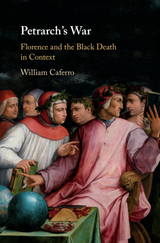 Petrarch’s War: Florence and the Black Death in Context