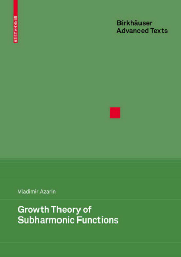 Growth Theory of Subharmonic Functions (BirkhГ¤user Advanced Texts   Basler LehrbГјcher)