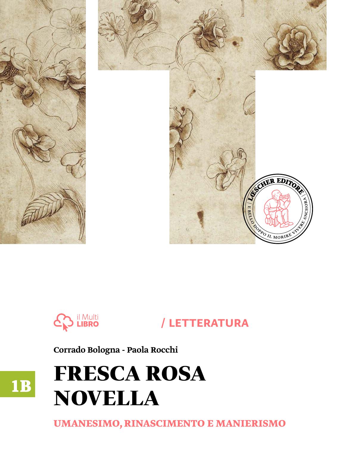 Fresca rosa novella. Vol. 1B: Umanesimo, Rinascimento e manierismo