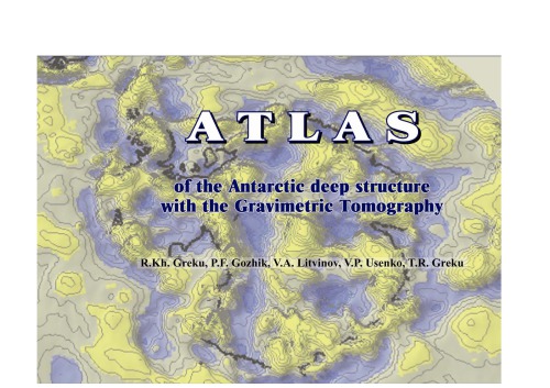 Atlas of the Antarctic deep structure with the Gravimetric Tomography