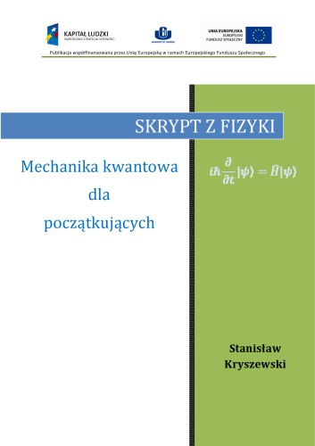 Mechanika kwantowa dla początkujących. Skrypt z fizyki