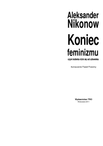 Koniec feminizmu. Czym kobieta różni się od człowiek