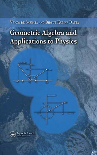 Geometric Algebra and Applications to Physics