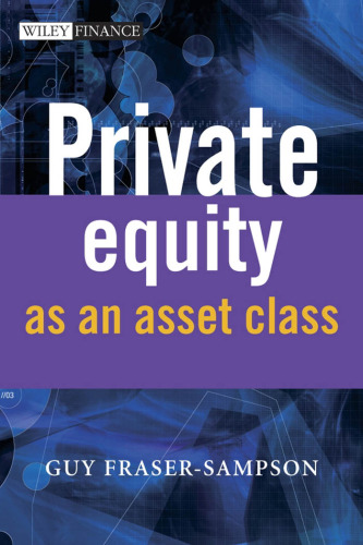 Private Equity as an Asset Class (The Wiley Finance Series)