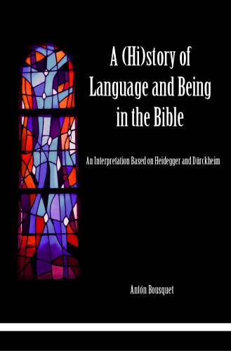 A (Hi)story of Language and Being in the Bible: An Interpretation Based on Heidegger and Dürckheim