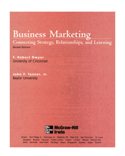 Business Marketing: Connecting Strategy, Relationships, and Learning