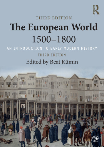 The European World 1500–1800: An Introduction to Early Modern History