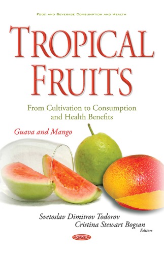 Tropical Fruits: From Cultivation to Consumption and Health Benefits