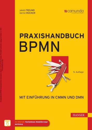 Praxishandbuch BPMN: Mit Einführung in CMMN und DMN