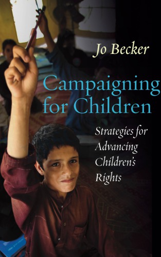 Campaigning for Children: Strategies for Advancing Children’s Rights