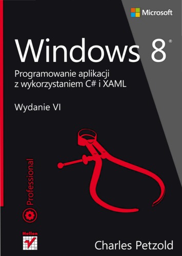 Windows 8. Programowanie aplikacji z wykorzystaniem C# i XAML