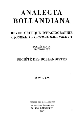 Analecta Bollandiana. Revue critique d’hagiographie. A Journal of Critical Hagiography