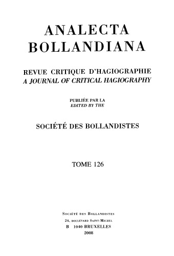 Analecta Bollandiana. Revue critique d’hagiographie. A Journal of Critical Hagiography