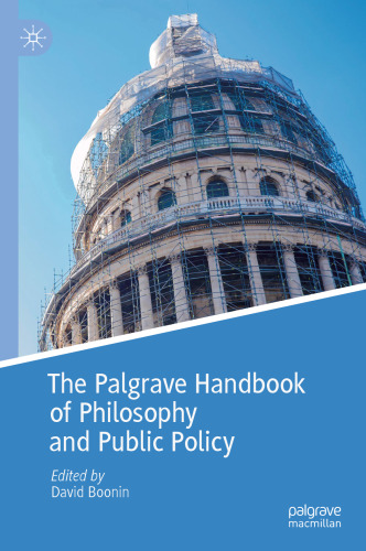 The Palgrave Handbook of Philosophy and Public Policy