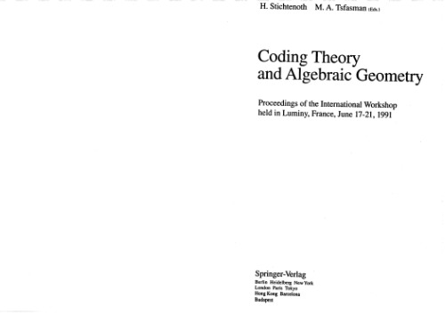 Coding Theory and Algebraic Geometry: Proceedings of the International Workshop held in Luminy, France, June 17-21, 1991